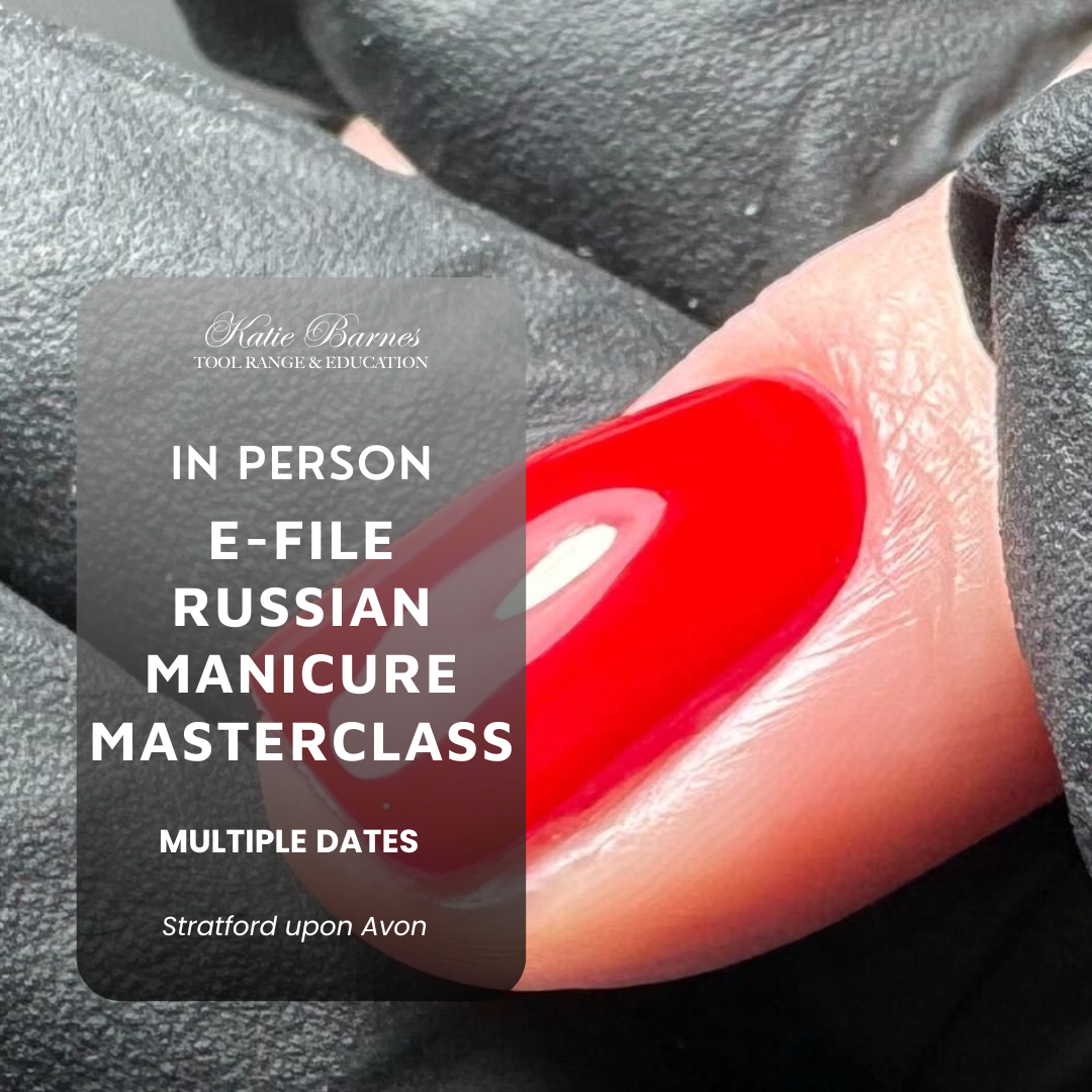 Katie Barnes In Person Russian Manicure Masterclass