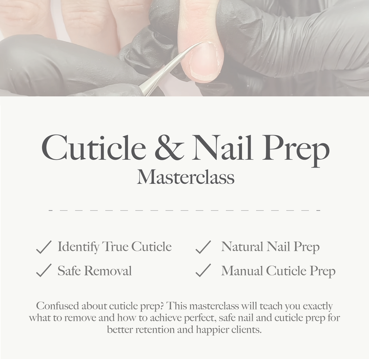 Cuticle and Nail Prep Masterclass