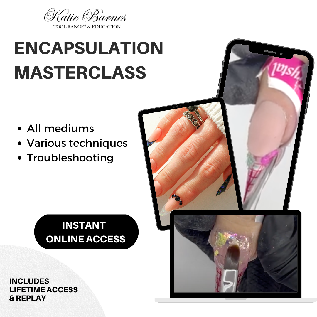 Encapsulation in Acrylic, Gel, & Acrygel Masterclass